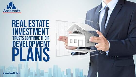 Real Estate Investment Trusts Continue Their Development Plans 